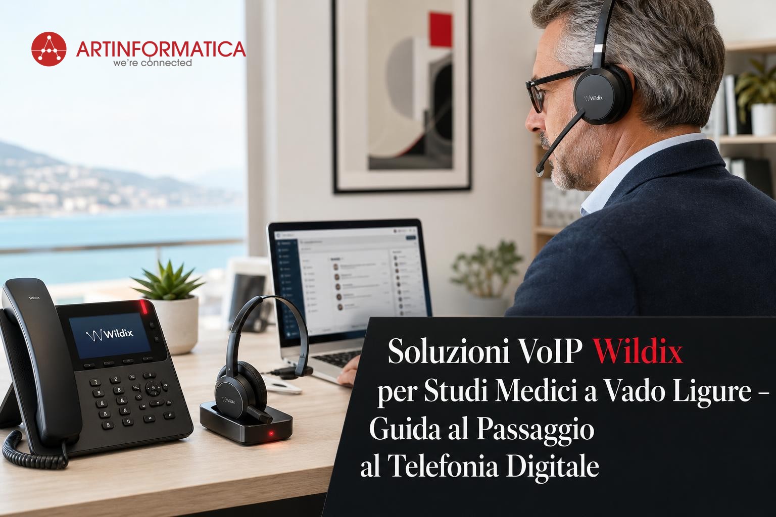 Soluzioni VoIP Wildix per Studi Medici a Vado Ligure – Guida al Passaggio al Telefonia Digitale — Vado Ligure